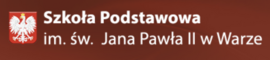 Szkoła Podstawowa im. Świętego Jana Pawła II w Warze 