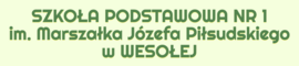Szkoła Podstawowa Nr 1 im. Marszałka J&oacute;zefa Piłsudskiego w Wesołej 