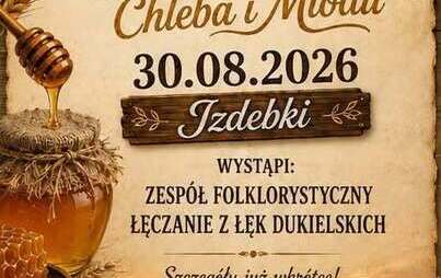 Plakat informujący o gminnym święcie chleba i miodu, które odbędzie się w Izdebkach 30 sierpnia 2026 r.